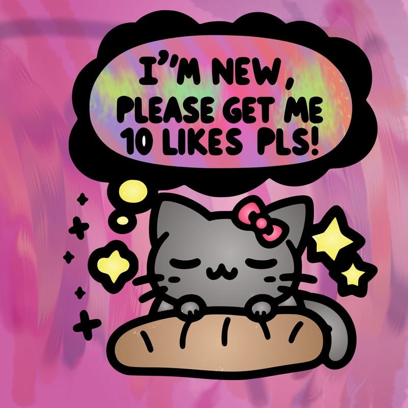 kitty taking a nap dream talking and saying "i'm new, please get me at least 10 likes pls!!"