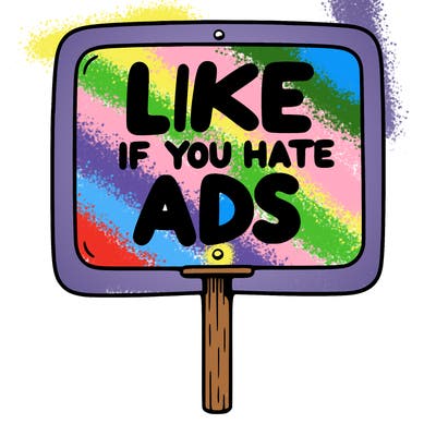 a sign that says like if you hate ads