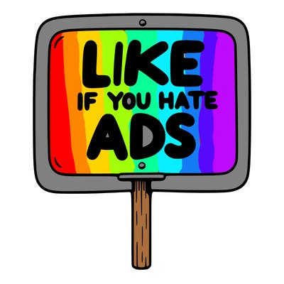 a sign that says like if you hate ads