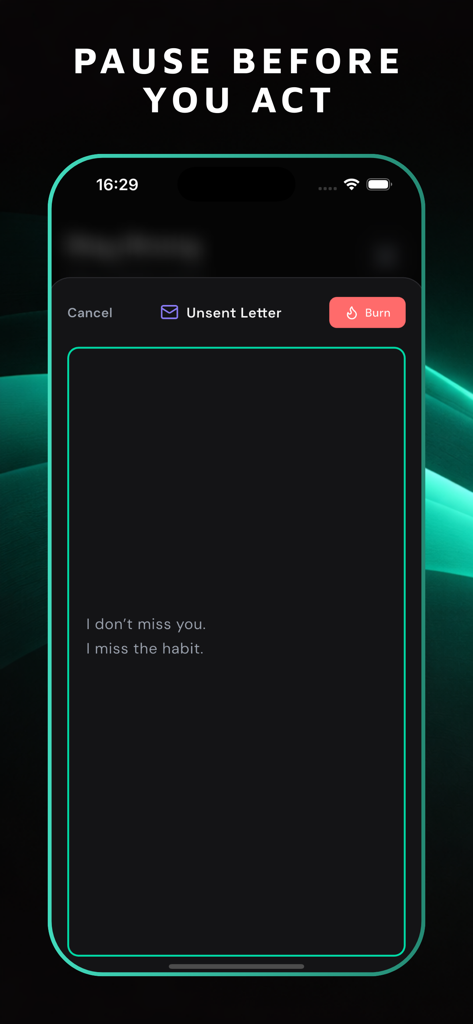 No Contact: HealDays - Interfaccia della funzione lettera non inviata dell'app HealDays con un pulsante di bruciare per aiutare a elaborare le emozioni post-rottura e prevenire messaggi impulsivi