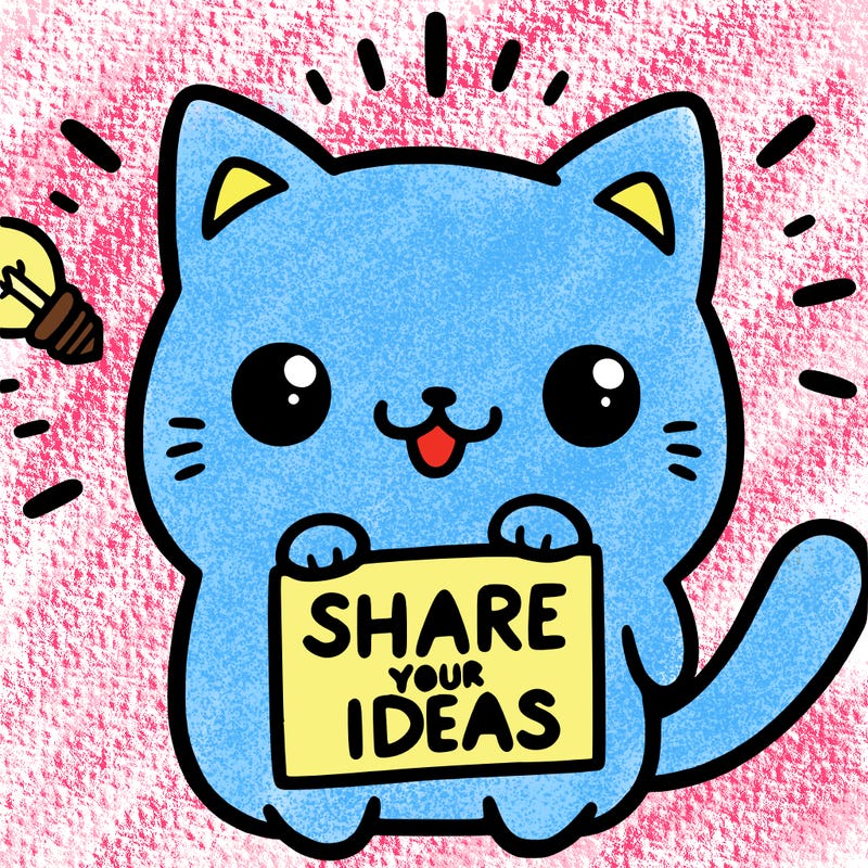 a cute cat saying share your ideas