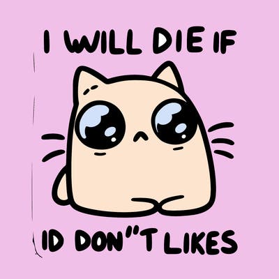 a cat that will die if we don’t get 10 likes