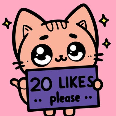 a cat that is holding a sign that says 20 likes please