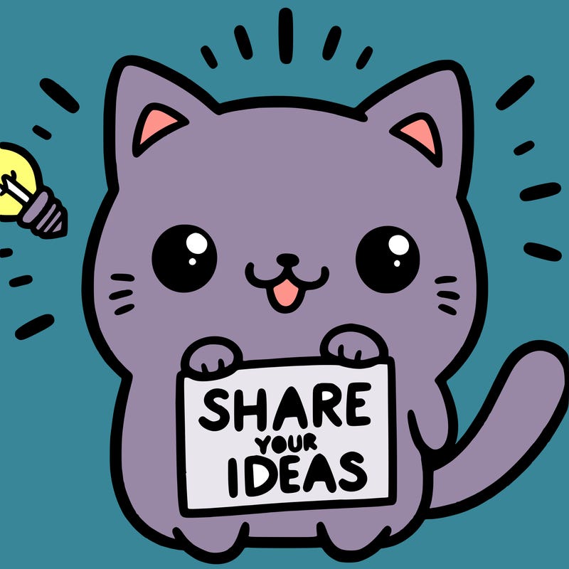a cute cat saying share your ideas