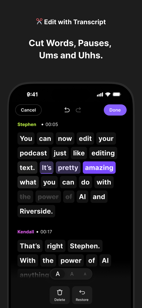 Riverside Podcast Video Studio - Interfaccia dell'app Riverside che mostra la funzione di editing video basato su testo dove gli utenti possono tagliare parole e pause da una trascrizione.