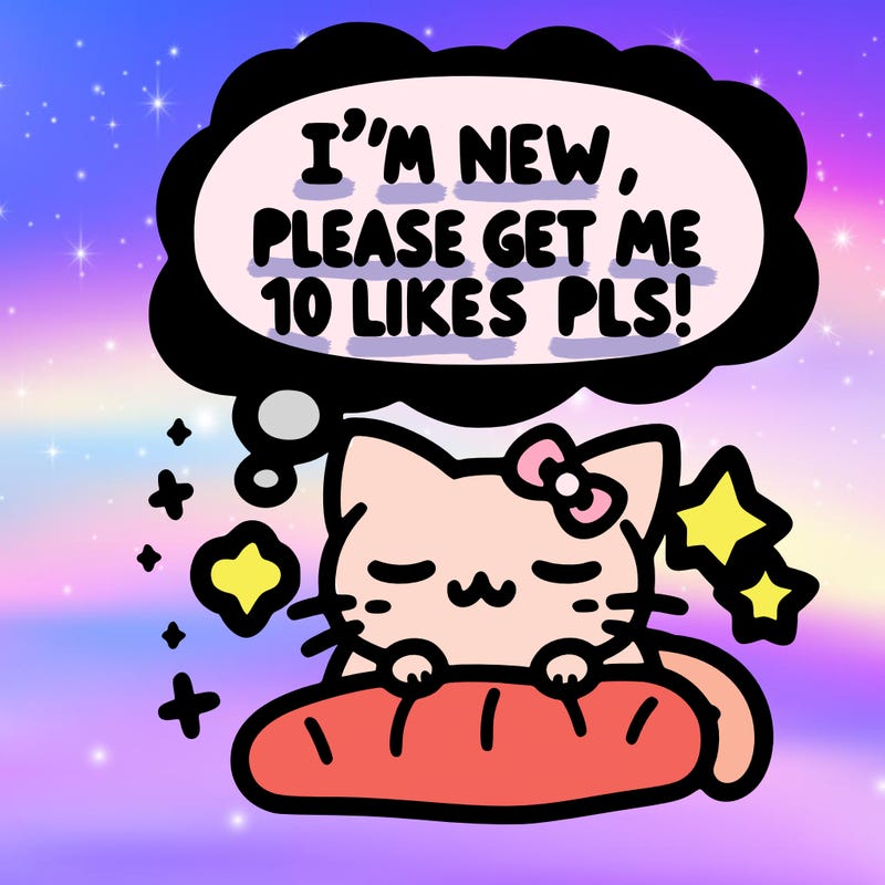 kitty taking a nap dream talking and saying "i'm new, please get me at least 10 likes pls!!"