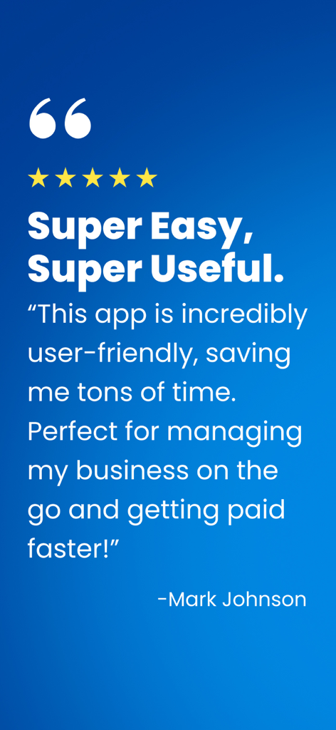 Positive customer testimonial for the Invoice Fly mobile app by Mark Johnson
