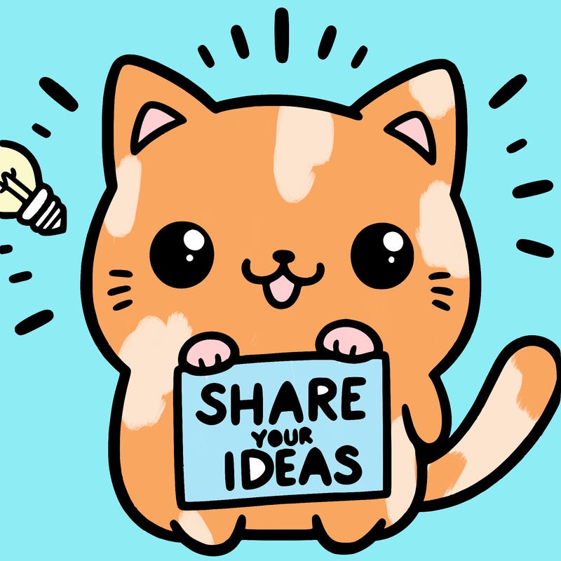 a cute cat saying share your ideas
