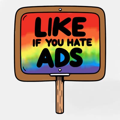 a sign that says like if you hate ads