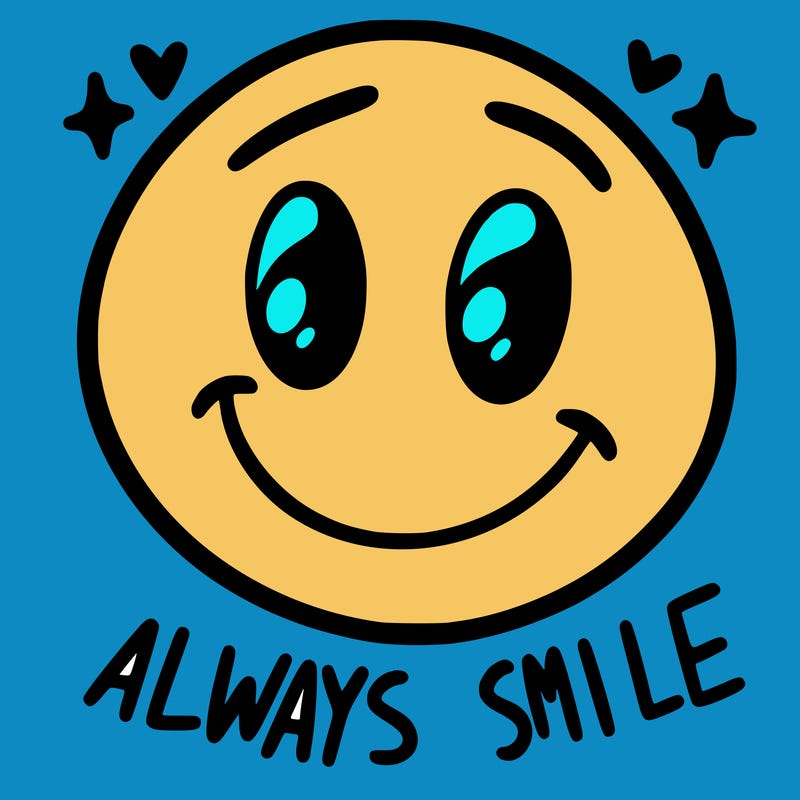 always smile