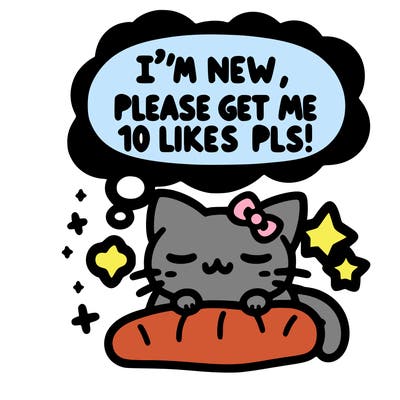 kitty taking a nap dream talking and saying "i'm new, please get me at least 10 likes pls!!"