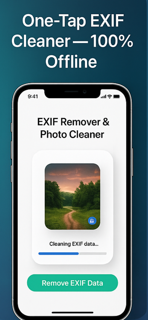 EXIF Remover & Photo Cleaner - Smartphone screen showing the EXIF Remover app cleaning metadata from a photo offline.