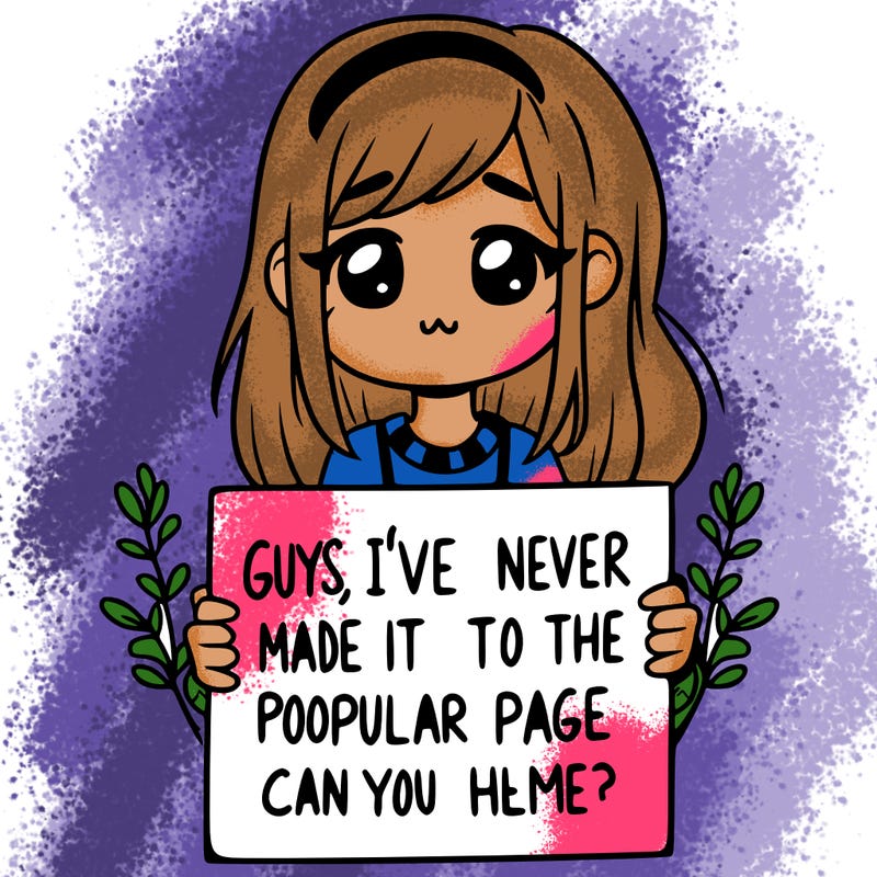 a girl holding up a sign that says, guys, i’ve never made it to the popular page, can you help me?