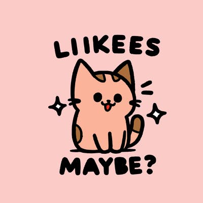 a cute cat saying likes maybe