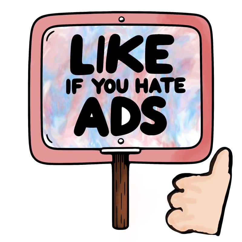 a sign that says like if you hate ads