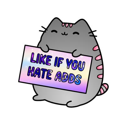 a kawii pusheen cat holding a sign that says like if you hate adds
