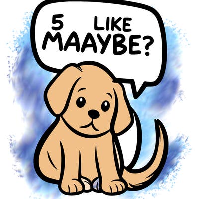 a puppy that says 5 like maybe