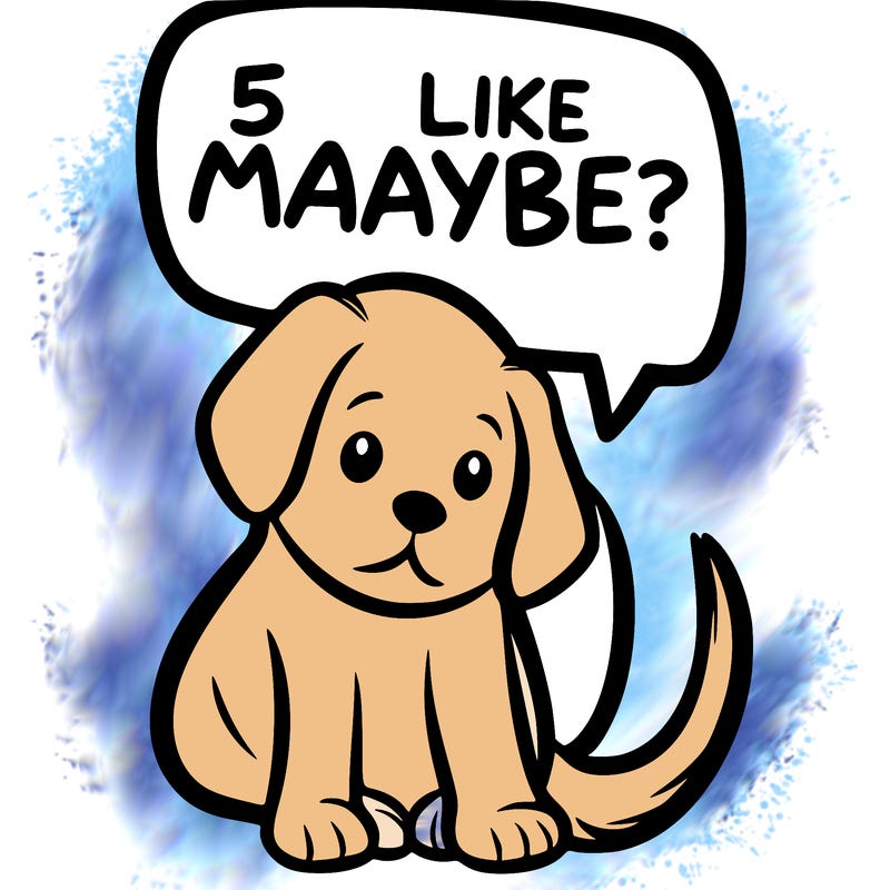 a puppy that says 5 like maybe