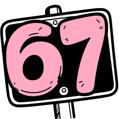 a sign that says 6 7