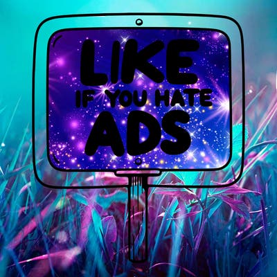 a sign that says like if you hate ads