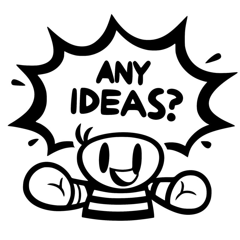 a message saying: any ideas?