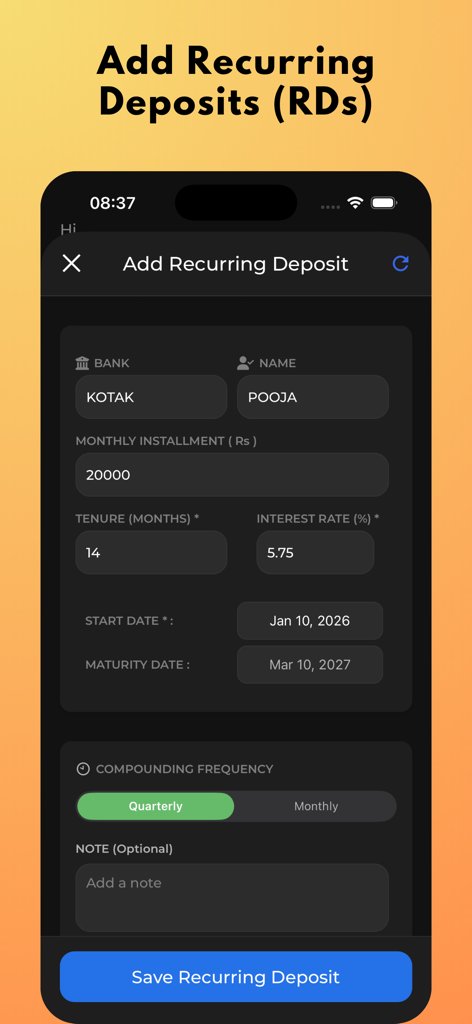 Mobile screen for adding a recurring deposit with fields for bank name installment amount and maturity date