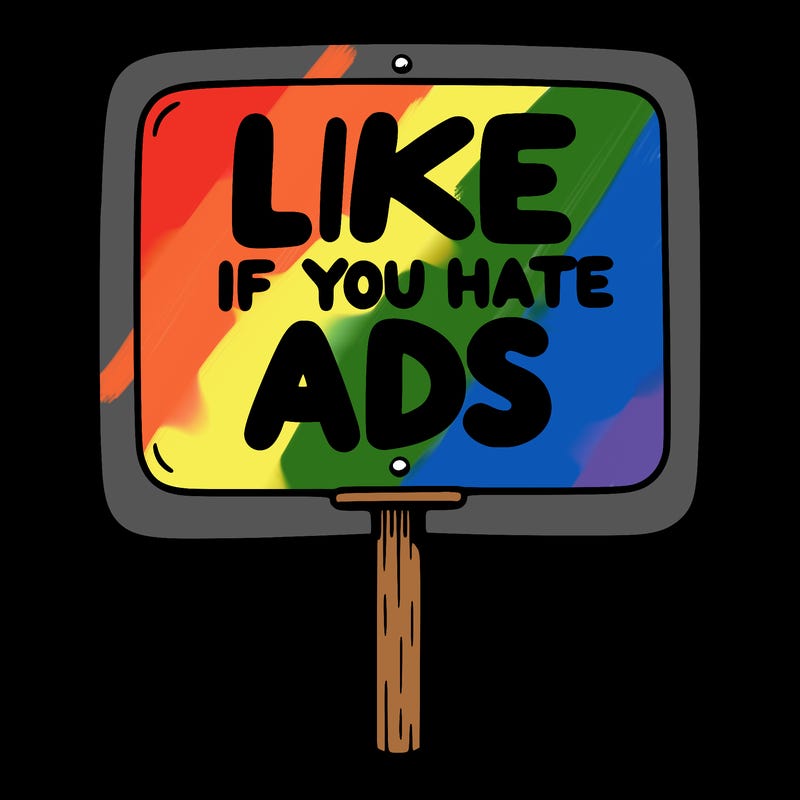 a sign that says like if you hate ads