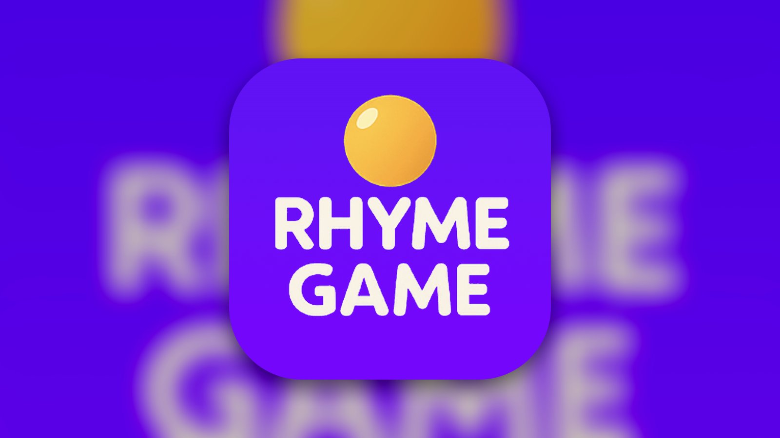 The Rhyme Game - Entertainment App | MWM
