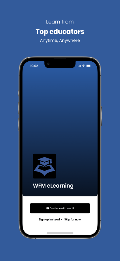 WFM eLearning - Welcome screen of the WFM eLearning app with login options and the slogan Learn from top educators Anytime Anywhere.