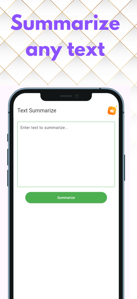 A mobile phone screen showing the Text Summarize app interface with an input area for text and a green button to summarize any text