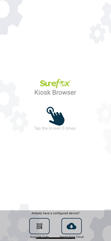 SureFox Kiosk Browser setup screen showing configuration options and tap instructions