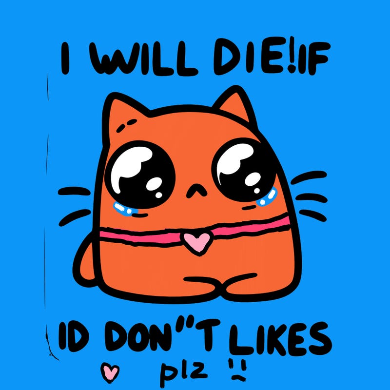 a cat that will die if we don’t get 10 likes