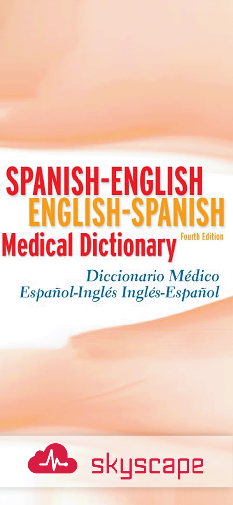 Spanish-English-Spanish Dict - Pantalla de inicio de la cuarta edición de la aplicación Diccionario Médico Español-Inglés de Skyscape