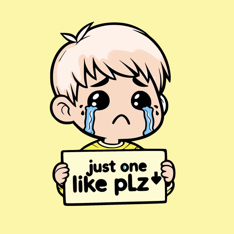 realistic crying boy with a sign saying just one like plz