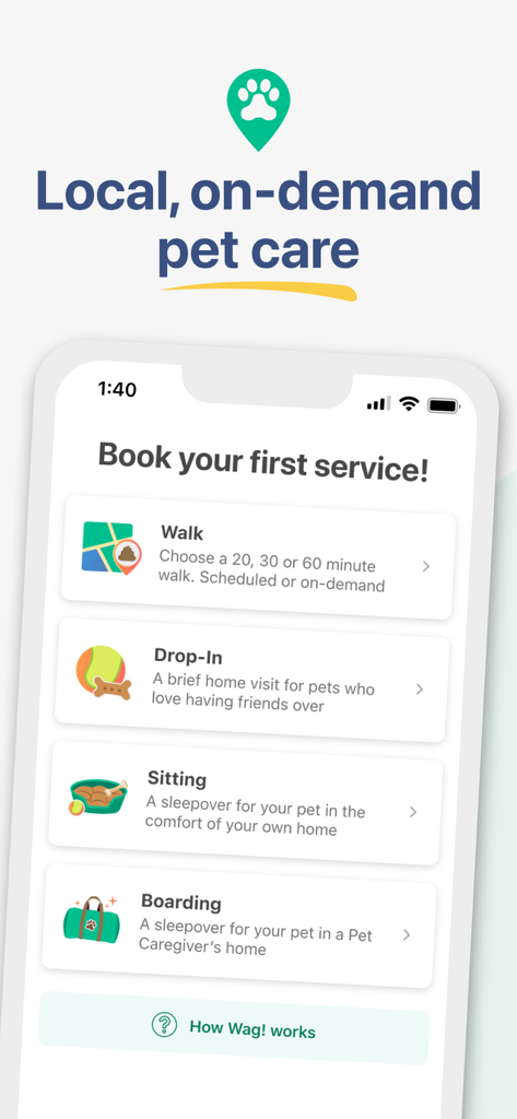 Wag! - Dog Walkers & Sitters - Capture d'écran de l'application mobile Wag! affichant les options de réservation de services pour animaux de compagnie : promenades, visites à domicile, garde et pension.