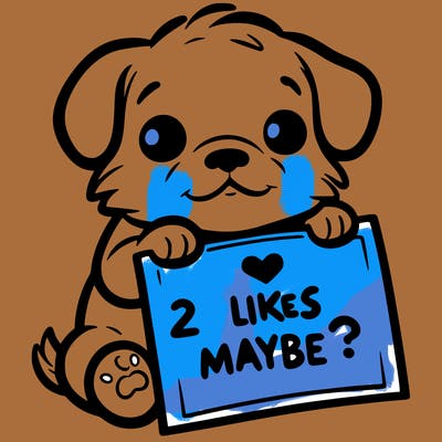 a puppy holding a sign that says 2 likes maybe?