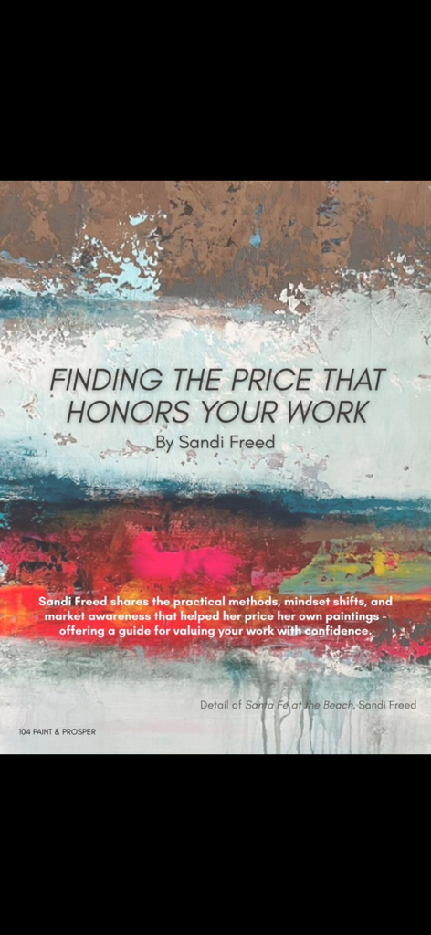 Un artículo en Paint and Prosper Magazine titulado 'Finding the Price That Honors Your Work' de Sandi Freed, con arte abstracto.