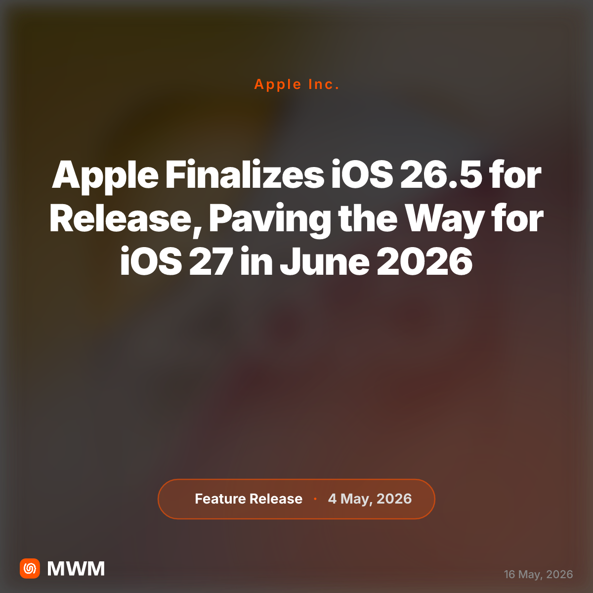 Apple Finalizes iOS 26.5 with Minor Updates Ahead of iOS 27 Reveal at WWDC 2026