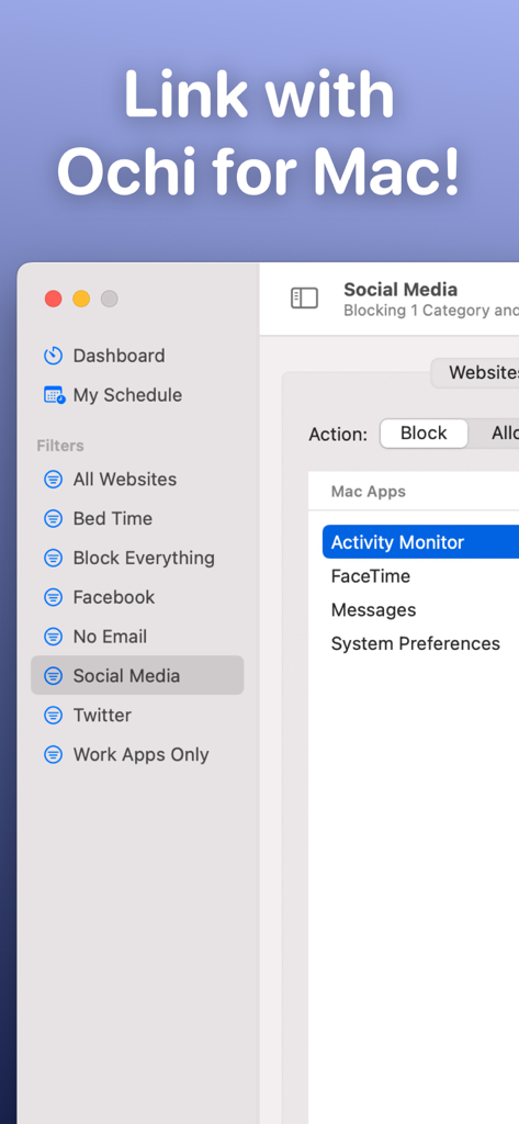 Ochi: Block Websites & Apps - Ochi desktop interface on Mac featuring social media filters and app blocking settings
