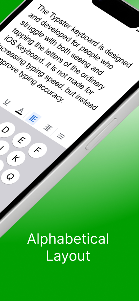 Typster - Big Keys Keyboard - Un iPhone mostrando el teclado Typster con teclas circulares grandes en un diseño alfabético para mejorar la precisión de escritura.