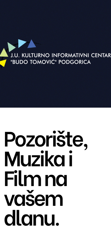 KIC Podgorica - Intro screen for KIC Podgorica app featuring the Budo Tomovic Cultural Information Center logo and slogan about theater music and film