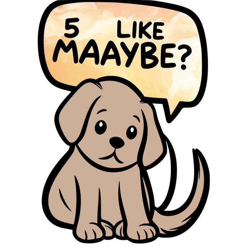 a puppy that says 5 like maybe