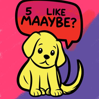 a puppy that says 5 like maybe