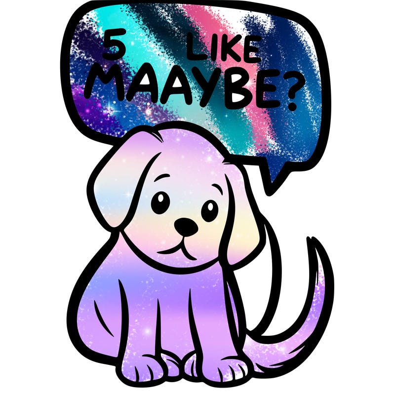 a puppy that says 5 like maybe