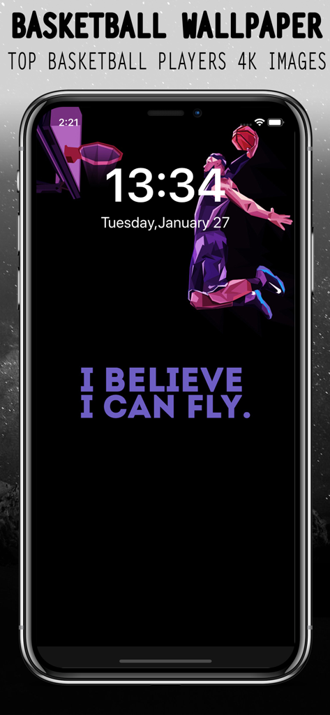 Basketball Wallpaper - Smartphone lock screen with a basketball player dunking and the quote I Believe I Can Fly