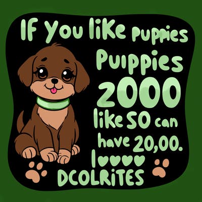 cute puppy saying if you like puppies like so i can have 20,00 likes