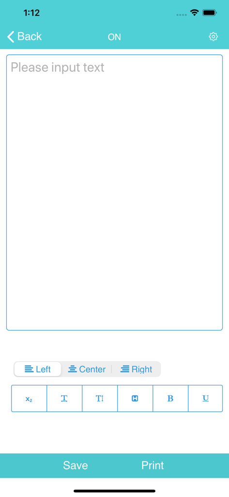 A mobile application screen for entering and formatting text with alignment, bold, and underline options before printing.