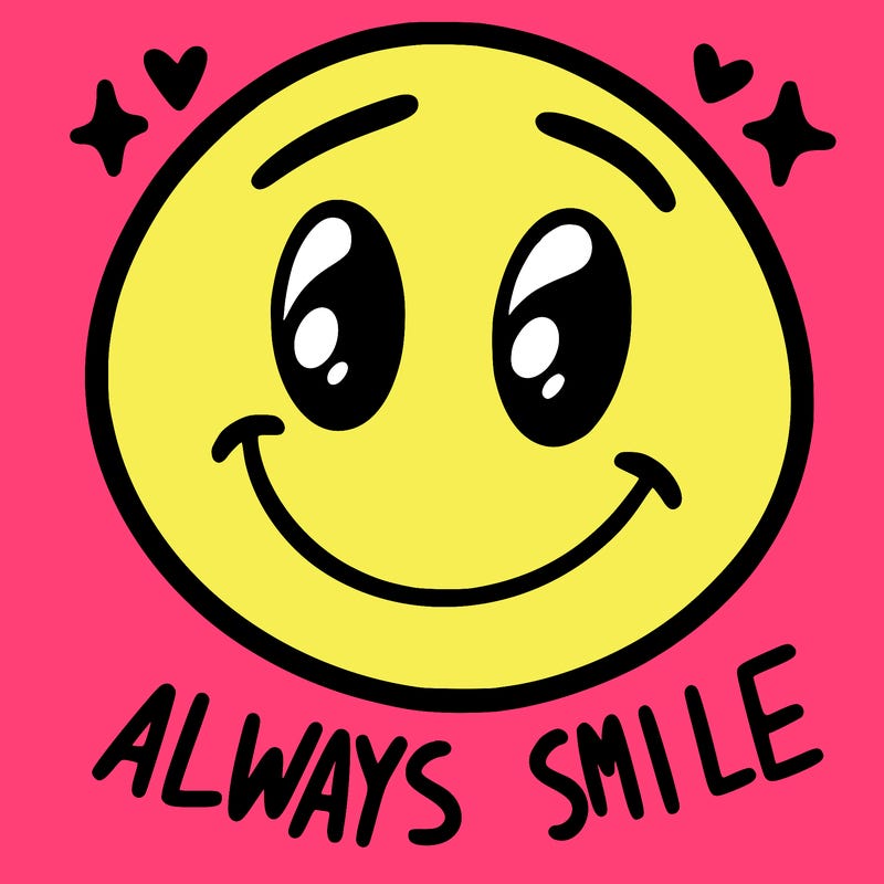 always smile