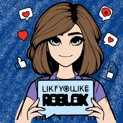 realistic girl saying like if you like roblox