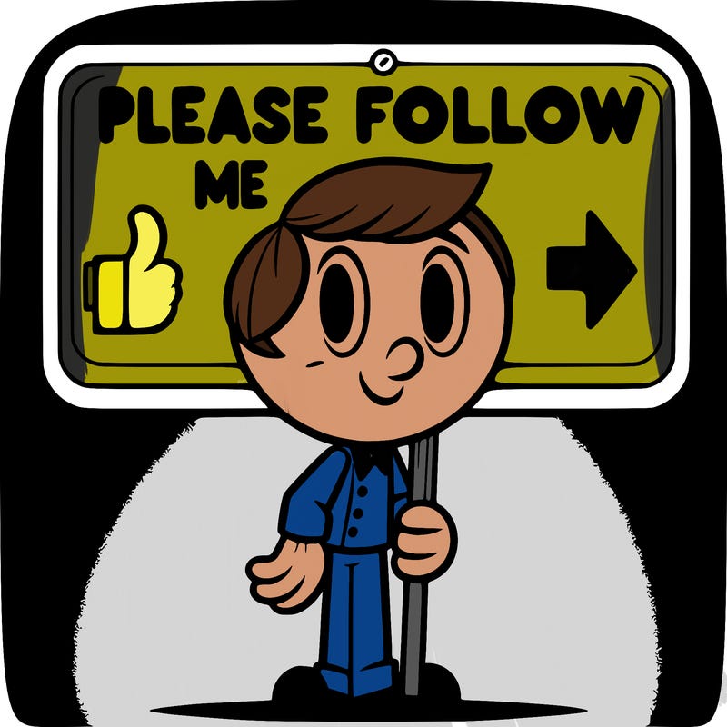 please follow me sign
